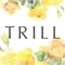 ◆TRILLのおすすめPOINT◆