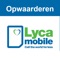 Prepaid beltegoed opwaarderen doe je snel en gemakkelijk en snel met de Lycamobile beltegoed app