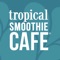 Install the Tropical Smoothie Cafe app today to order ahead, earn rewards, find cafes and more