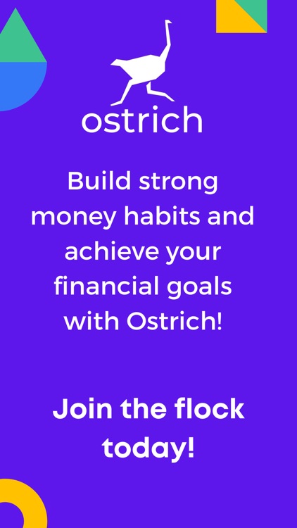 Ostrich: Build Money Habits