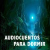 Audiocuentos para dormir