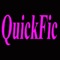 QuickFic is the cure for writer's block