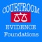 A reference guide for courtroom evidentiary foundations