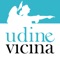 "Udine Vicina" is designed as a hub of information about the city