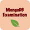 Mongodb examination is multiple choice questions type quiz app for Interview Questions