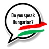 Do you speak Hungarian?