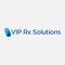 Save up to 80% on your medications with Vip Rx Solutions