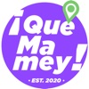 ¡Qué Mamey!