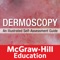 Learn dermoscopy with this full-color, case-based self-assessment guide