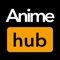 Watch the largest anime library on Anime Hub®