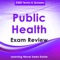 Public Health Exam Review : Study Notes & Quizzes