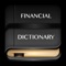 Financial Terms Dictionary helps students, teachers, or lecturers in understanding and remembering financial words and terms