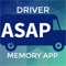 Welcome to ASAP Driver Memory App