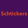 Schtickers