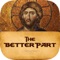 The Better Part: A Christ-Centered Resource for Personal prayer,” by Fr