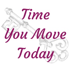 Time You Move Today