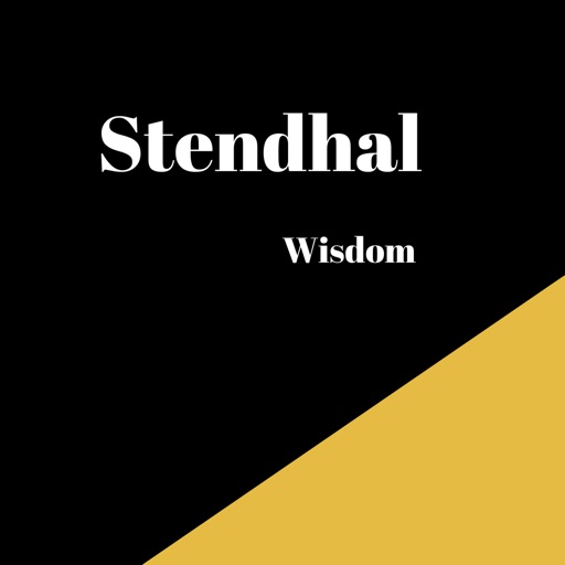 Stendhal Wisdom