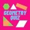 Geometry Quiz is an app for people who likes to challenge themselves intellectually and creatively