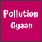 Know more about the details of  Pollution in the environment in this simple, amazing, and ads free app