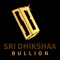 Sri Dhikshaa Bullion is a leading bullion dealer of India