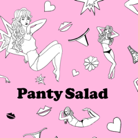 Panty Salad