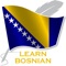 Learn Bosnian is an application developed by Bosnian language experts