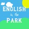 Learn English with English in the Park