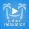 Nature Relaxation™ On-Demand for iOS is a premium video app offering instant, unlimited access to HUNDREDS of stunning ambient nature films direct from the producer David Huting