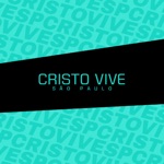 Cristo Vive São Paulo