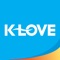 Your K-LOVE app just got even better with brand new features, and refreshed look and feel