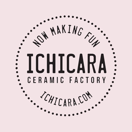 【ICHICARA】CERAMIC FACTORY