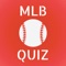 MLB Fan Quiz is a trivia game for real Baseball fans