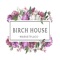 Birch House Marketplace was born out of a love for nature and the home as the central place for love and all things family