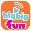 Big Big fun