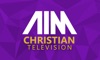 Aim Christian Television