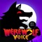 Werewolf Voice is a simulation game base on a famous werewolf game in the world, a conflict between two groups: an informed minority (wolf team), and an uninformed majority (villager)