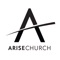 Connect and engage with our community through the Arise Church app