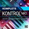 Beginner Guide for Kontrol MK2