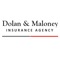 Our goal at Dolan & Maloney Insurance Agency is to exceed client expectations