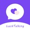 LuckTalking is the application for chatting