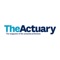 The Actuary is the official publication of the actuarial profession in the United Kingdom, written by actuaries for actuaries and published by Redactive Media Group on behalf of the Institute and Faculty of Actuaries (IFoA)