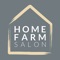 The Home Farm Salon app makes booking your appointments and managing your loyalty points even easier