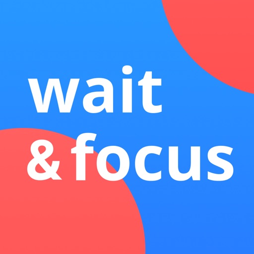 wait&focus