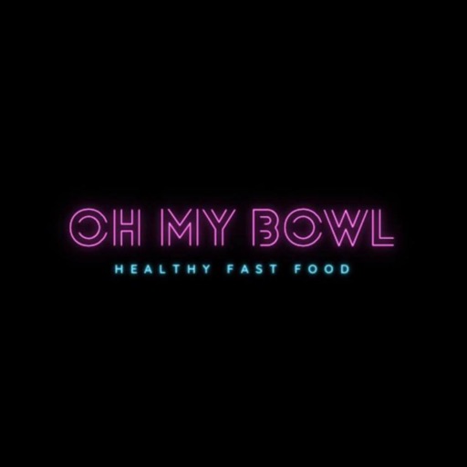 OH MY BOWL