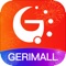 Download the GeriMall App now and start your 