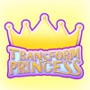 Transform Princess