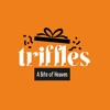 Triffles