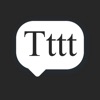 Tttt: Text Repeater