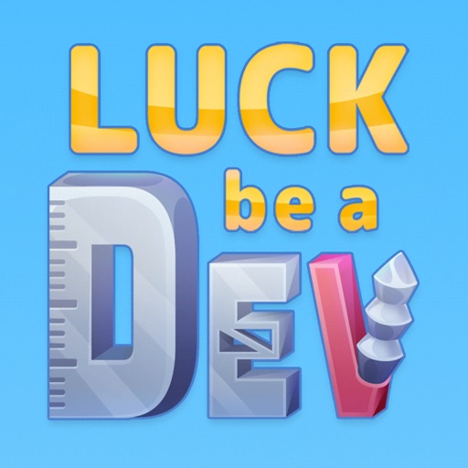 Luck be a Developer
