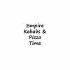 Empire Kebabs & Pizza Time